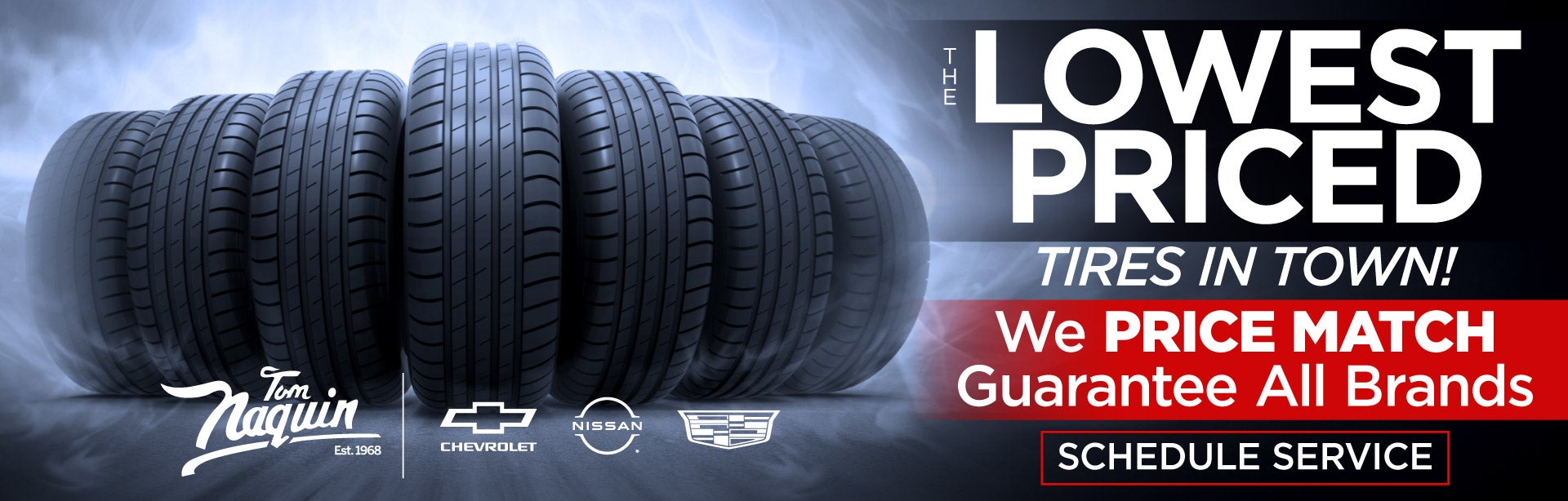 Lowest Priced Tires In Town - We Price Match All Brands