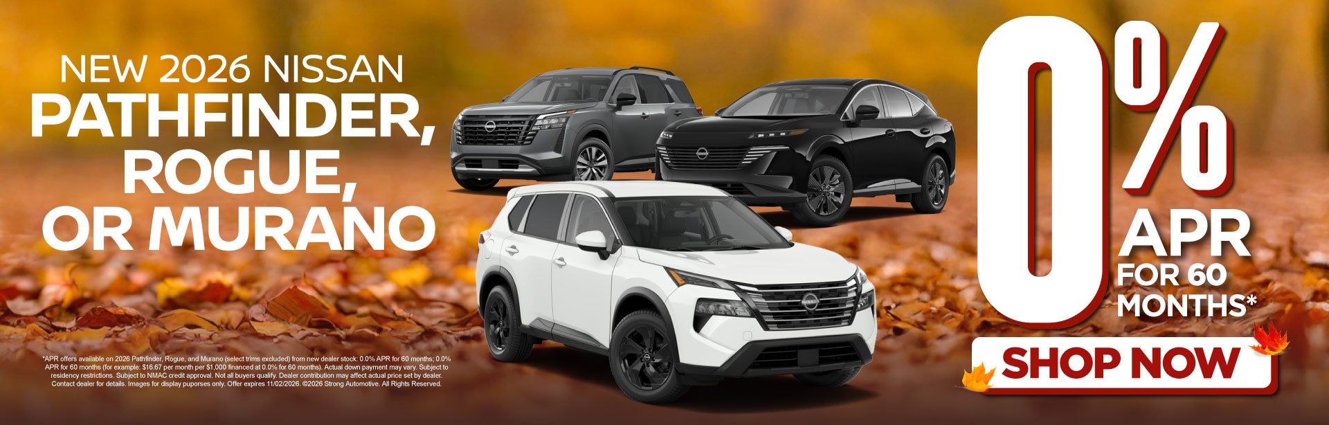 2026 Nissan Pathfinder, Rogue, or Murano	0% APR for 60 Month