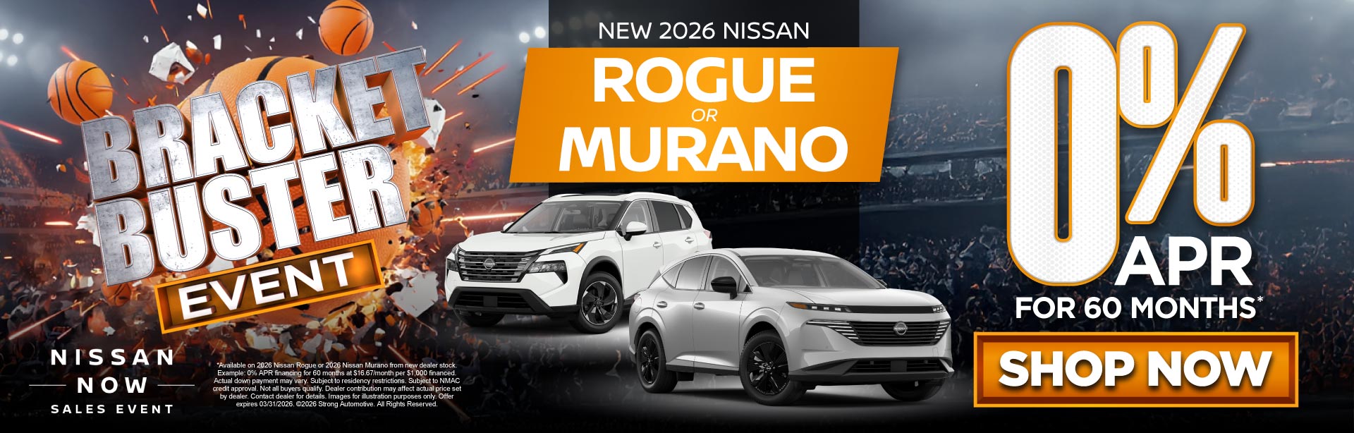 New 2026 Nissan Rogue and Murano 	0% APR for 60 Months 