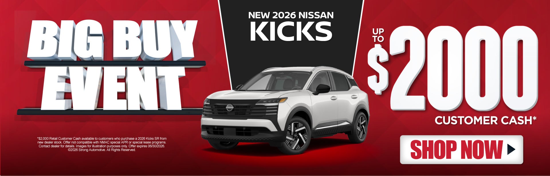 2026 Nissan Kicks	Up to $2,000 Customer Cash*