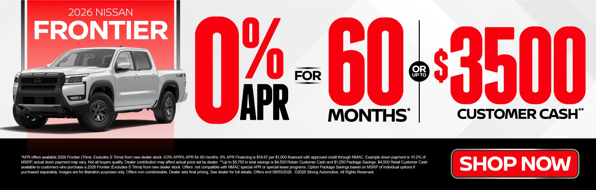 2026 Nissan Frontier	"0% APR Financing for 60 Mos* OR Up to 