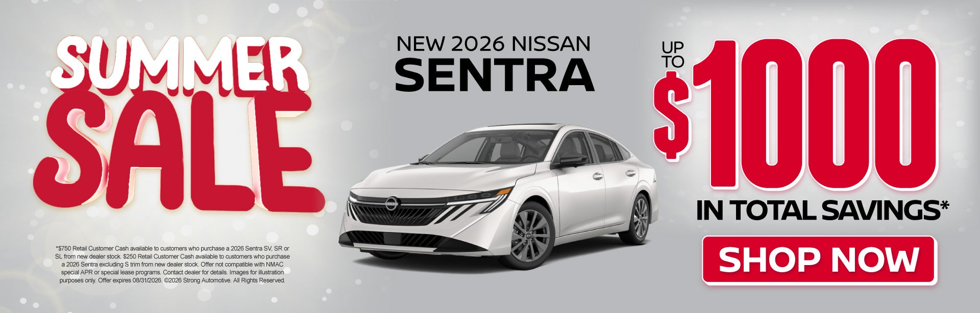 2026 Nissan Sentra	Up to $1,000 in Total Savings*