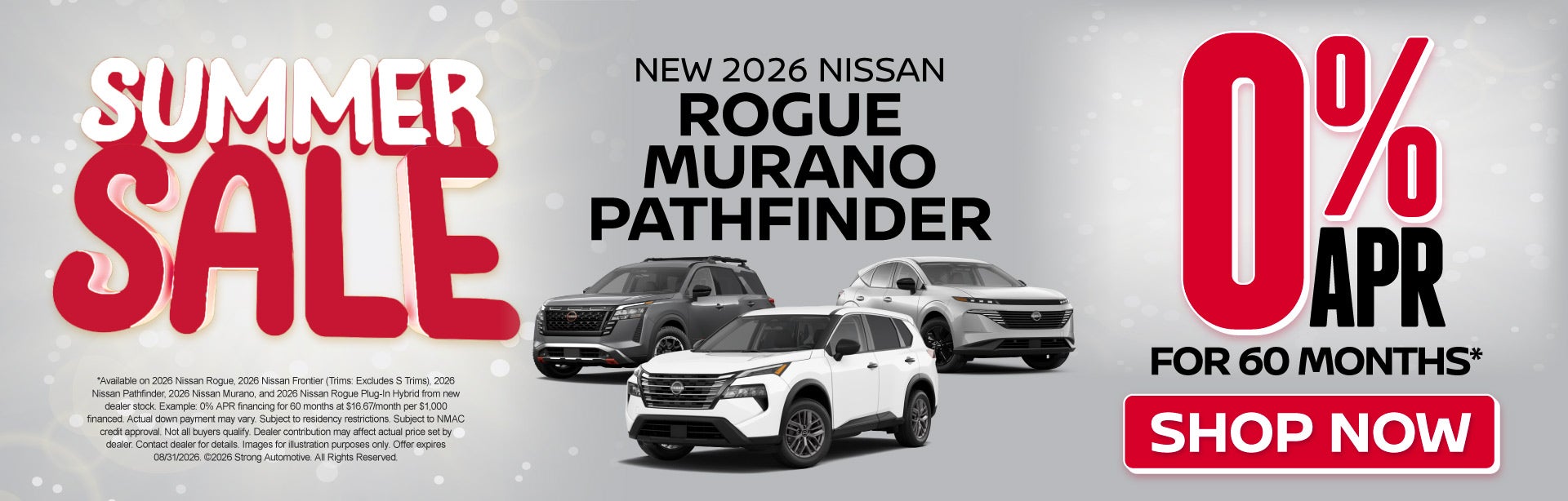 New 2026 Nissan Rogue, Murano, or Pathfinder 	0% APR For 60 