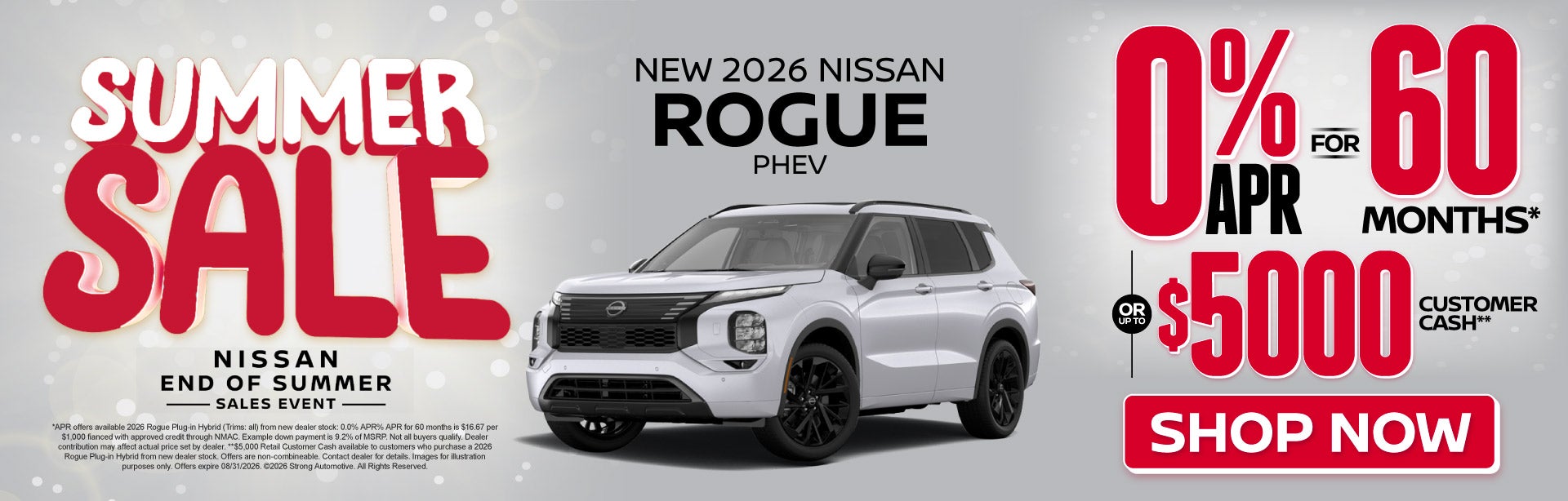 2026 Rogue PHEV	"0% APR For 60 months* Or Up to $5,000 Cust