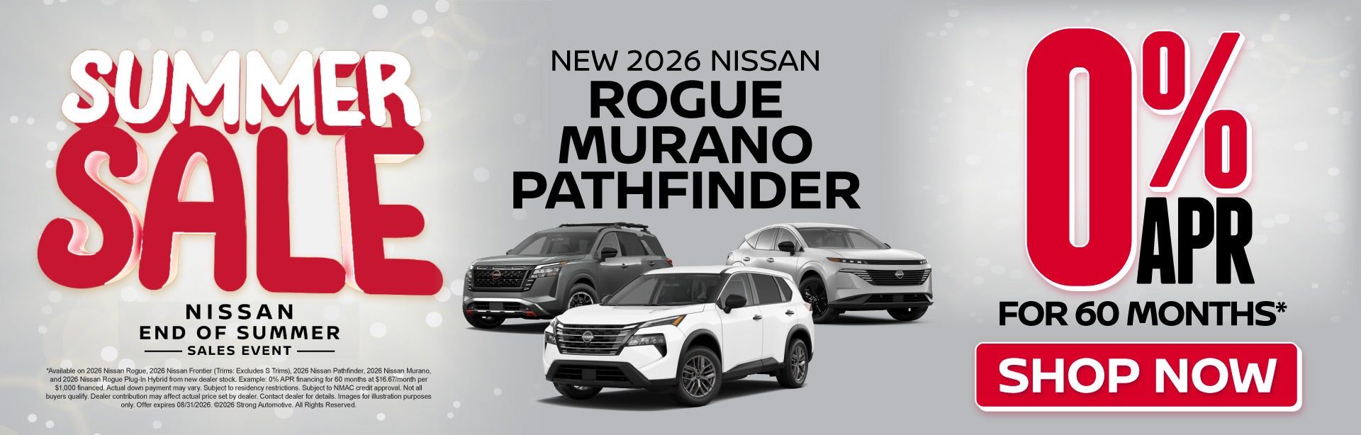New 2026 Nissan Rogue, Murano, or Pathfinder 	0% APR For 60 